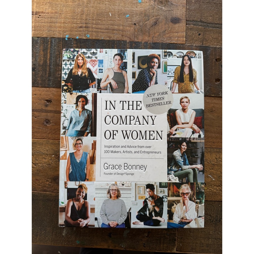 In the Company of Women Grace Bonney Hardcover Book Inspiration Advice 2016